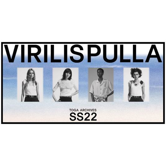 TOGA VIRILIS・TOGA PULLA 2022 Spring Summer Release Information 12.10(Fri)